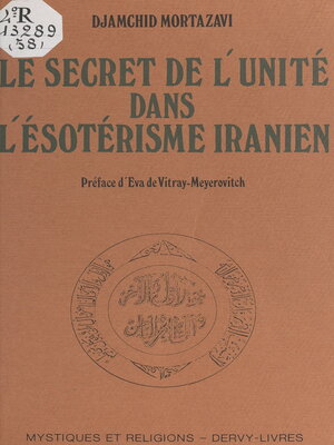 cover image of Le secret de l'unité dans l'ésotérisme iranien